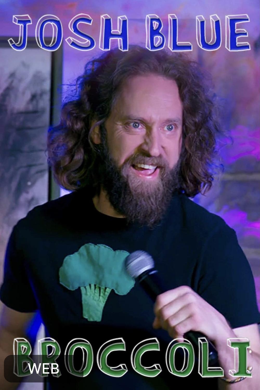 Josh Blue Broccoli (2020) [133445] (A1673276085) [[Movies]] --Plex--